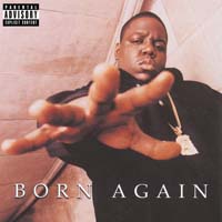 The Notorious B.I.G. - Born Again